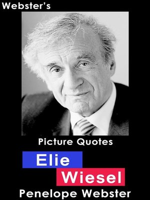 cover image of Webster's Elie Wiesel Picture Quotes